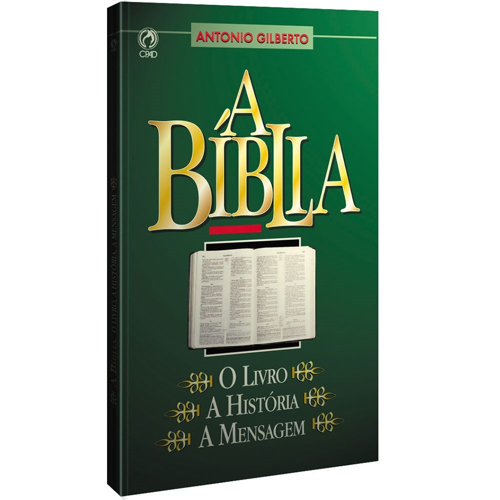A Bíblia: o Livro, a História, a Mensagem