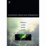 Ouvindo Deus na Tormenta