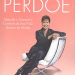 Faça Um Favor a Si Mesmo... Perdoe