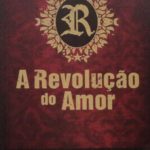 A Revolução do Amor