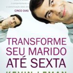 Transforme seu marido ate sexta feira