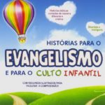 Histórias Para o Evangelismo e Para o Culto Infantil