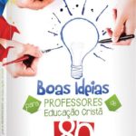 Boas Idéias para Professores de Educação Cristã