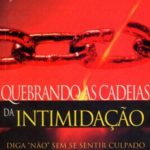 Quebrando As Cadeias da Intimidação