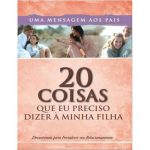 20 Coisas que eu preciso dizer à minha filha
