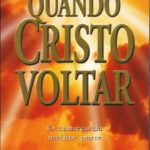 Quando Cristo Voltar