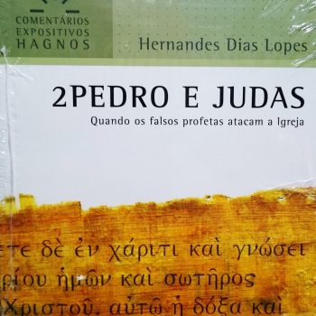 2 Pedro e Judas: Comentários Expositivos