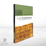 1e2 Tessalonicenses Comentarios Expositivos