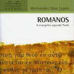 Romanos: Comentários Expositivos