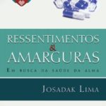 Ressentimentos e Amarguras
