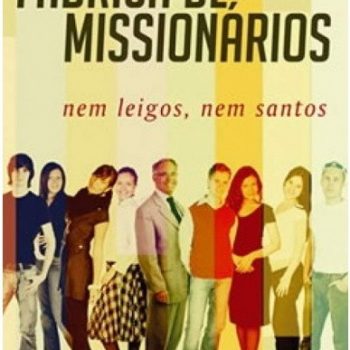 Fábrica de Missionários