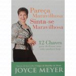 Pareça Maravilhosa, Sinta-se Maravilhosa