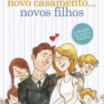Novo Casamento... Novos Filhos