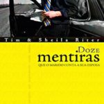 Doze Mentiras Que o Marido Conta a Sua Esposa