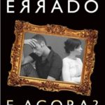 Casei Errado. E Agora?