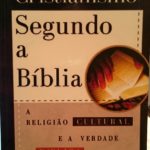 O Cristianismo Segundo a Biblia