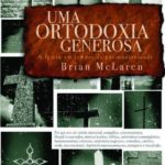 Uma Ortodoxia Generosa