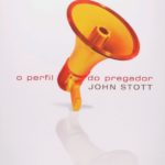 O Perfil do Pregador