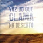 Voz do Que Clama no Deserto - Vol. 2
