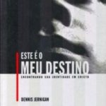 Este é o Meu Destino