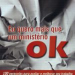 Eu Quero Mais Que Um Ministério