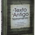 O Texto do Antigo Testamento