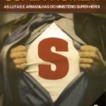 A Síndrome do Super-Homem