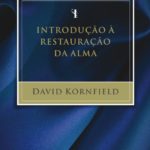Introdução à Restauração da Alma
