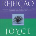 A Raiz da Rejeição