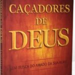 Os Caçadores de Deus