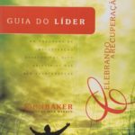 Celebrando a Recuperação - Guia do Líder