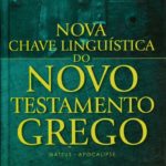 Nova Chave Linguística do Novo Testamento Grego