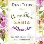 A Mulher Sabia edifica o Lar