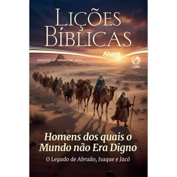 Lições Bíblicas Adultos 2º Tr. 2026