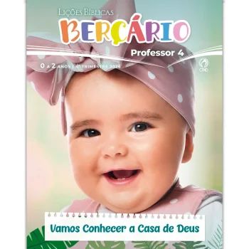 Lições Bíblicas Berçário Professor + visuais 4º Tr. 2026