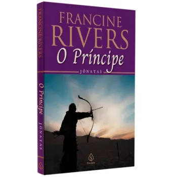 O Príncipe Jônatas - Francine Rivers