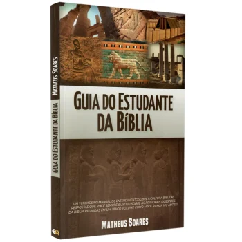 Guia do Estudante da Bíblia - Matheus Soares