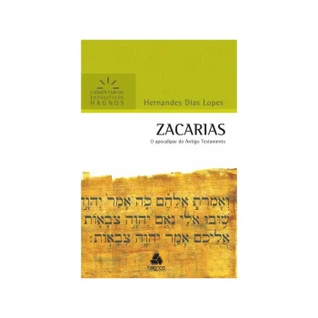 Zacarias | Comentários Expositivo | Hernandes Dias Lopes