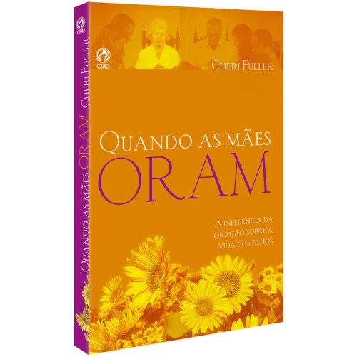 Quando as Mães Oram - Cheri Fuller
