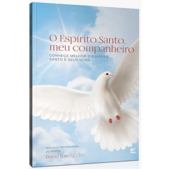 O Espirito Santo Meu Companheiro | David Yonggi Cho