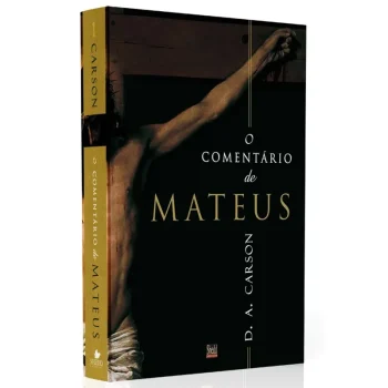 O Comentário de Mateus | D. A. Carson