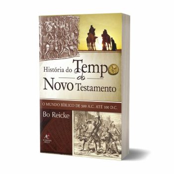 História Do Tempo Do Novo Testamento - Bo Reicke