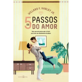 Os 5 Passos do Amor | Willard F Harley Jr