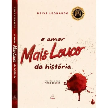 O Amor Mais Louco Da História - Deive Leonardo