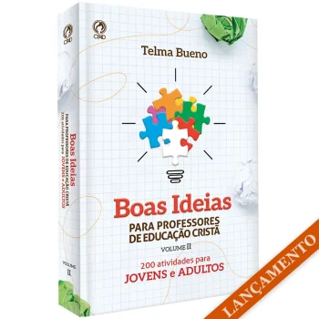 Boas Ideias para Professores de Educação Cristã II - Telma Bueno