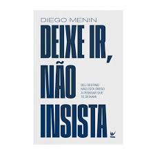 Deixe ir, não insista