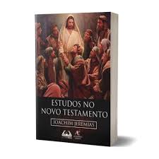 Livro Estudos No Novo Testamento - Joachim Jeremias