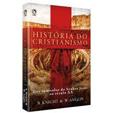 História do Cristianismo A. Knight