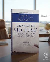 JORNADA DE SUCESSO O PODER DE VIVER OS SEUS SONHOS