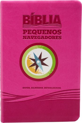 BÍBLIA PEQUENOS NAVEGADORES LUXO ROSA NAA
